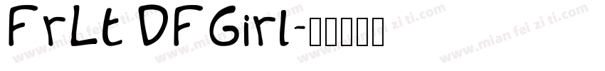 FrLt DFGirl字体转换